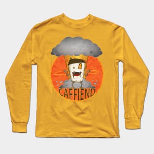 Caffiend Long Sleeve T-Shirt